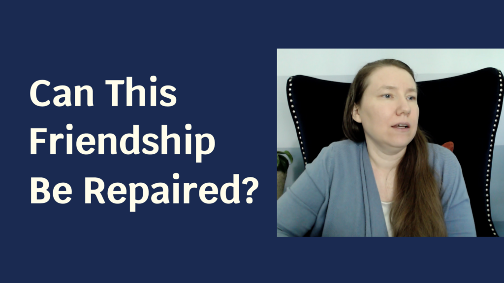 Blue solid foreground with text "Can This Friendship Be Repaired?" and to the side a picture of a pale skinned woman looking to the side of the camera.