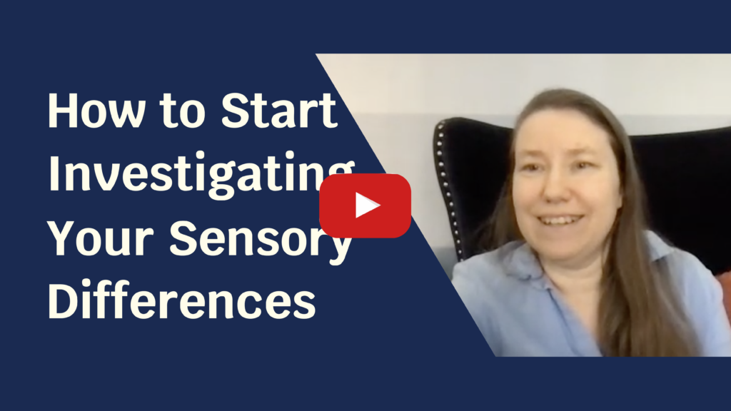 Blue solid foreground with text "How To Start Investigating Your Sensory Differences" and to the side a picture of a pale skinned woman in a blue shirt smiling at the camera.