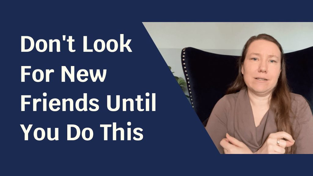 Blue solid foreground with text "Don't Look For New Friends Until You Do This" and to the side a picture of a pale skinned woman in a brown shirt.