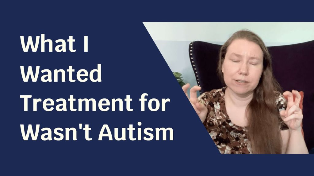 Blue solid foreground with text "What I Wanted Treatment for Wasn't Autism"
