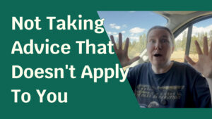 A woman with her hands up in the air, surrounded by a green foreground. Text next to her reads: "Not Taking Advice That Doesn't Apply To You".