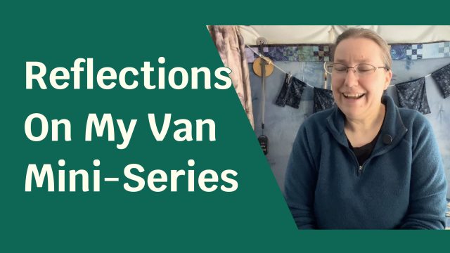 A woman smiling, surrounded by a green foreground. Text next to her reads: "Reflections On My Van Mini-Series".